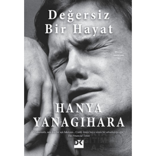 DOĞAN / DEĞERSİZ BİR HAYAT / HANYA YANAGIHARA