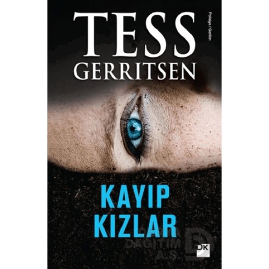 DOĞAN / KAYIP KIZLAR / TESS GERRITSEN