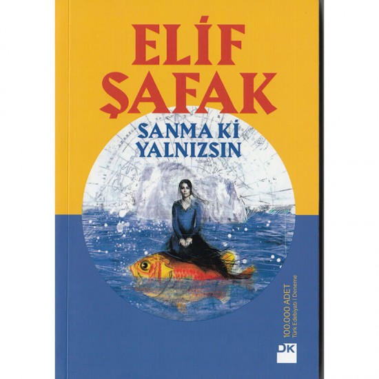 DOĞAN / SANMA Kİ YALNIZSIN / ELİF ŞAFAK