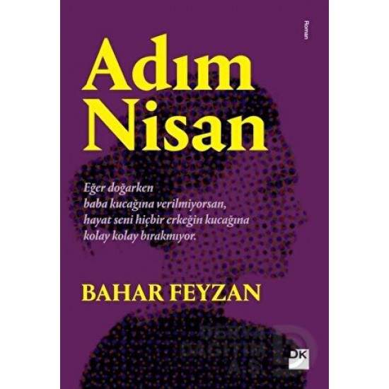 DOĞAN /  ADIM NİSAN / BAHAR FEYZAN