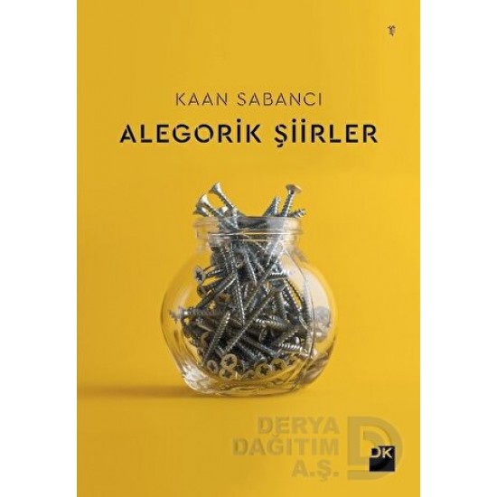 DOĞAN / ALEGORİK ŞİİRLER / KAAN SABANCI