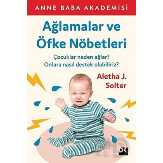 DOĞAN  / AĞLAMALAR VE ÖFKE NÖBETLERİ