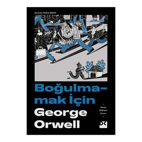 DOĞAN /  BOĞULMAMAK İÇİN - GEORGE ORWELL