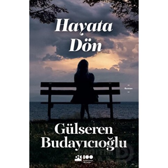 DOĞAN / HAYATA DÖN / GÜLSEREN BUDAYICIOĞLU