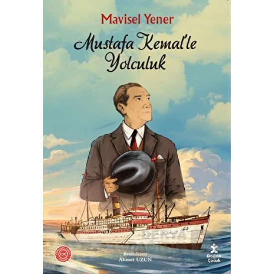 DOĞAN  / MUSTAFA KEMALLE YOLCULUK