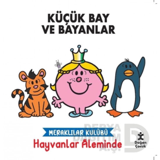 DOĞAN  / KÜÇÜK BAY VE BAYANLAR - HAYVANLAR ALEMİNDE