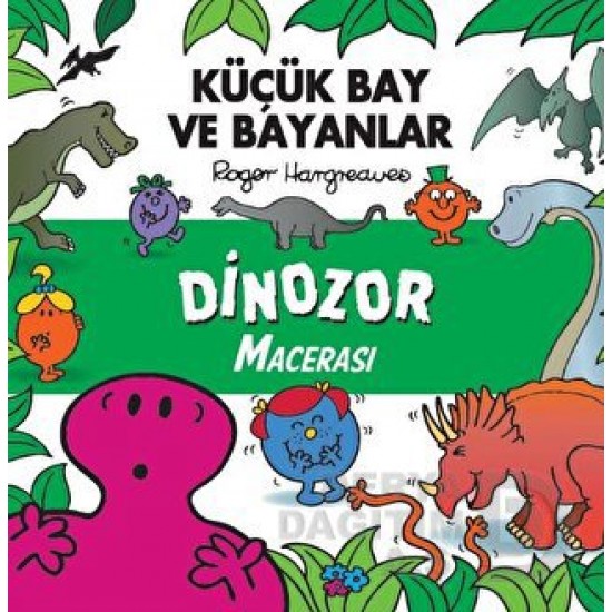 DOĞAN  / KÜÇÜK BAY VE BAYANLAR - DİNOZOR MACERASI