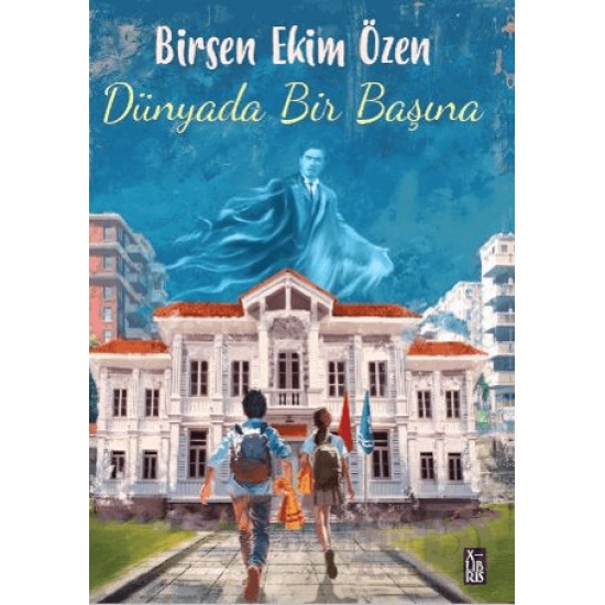 DOĞAN XLIBRIS /  DÜNYADA BİR BAŞINA