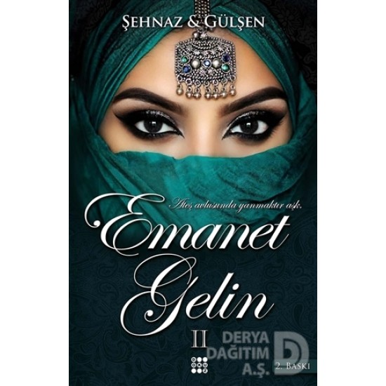 DOKUZ / EMANET GELİN -II