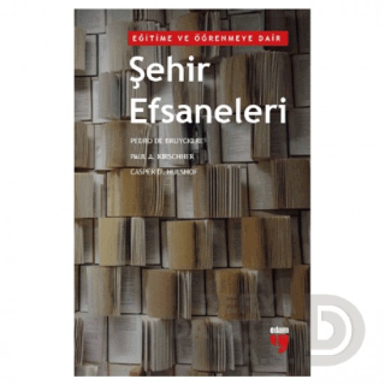 EDAM / ŞEHİR EFSANELERİ (EĞİTİME VE ÖĞRENMEYE DAİR)