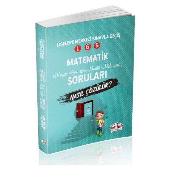 EDİTÖR / LGS MATEMATİK MANTIK MUHA. SOR.NASIL ÇÖZ