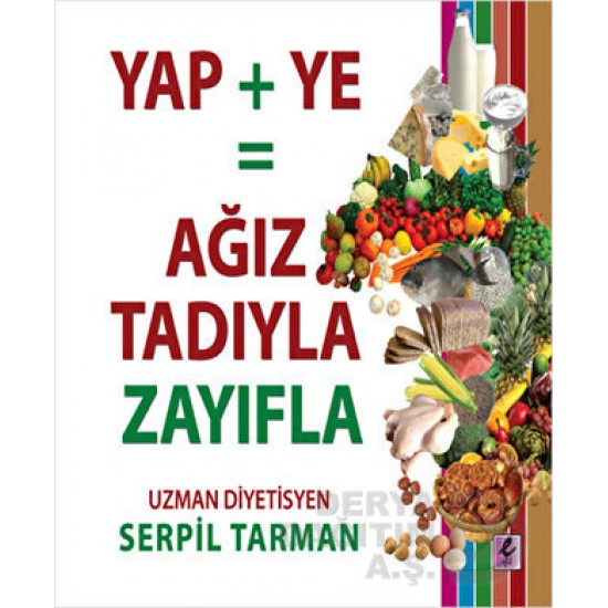 EFİL / YAP + YE AĞIZ TADIYLA ZAYIFLA