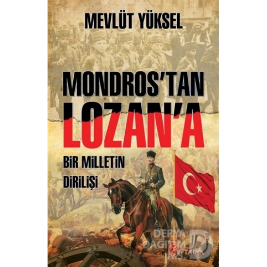 EFTALYA / MONDROSTAN LOZAN A BİR MİLETİN DİRİLİŞİ