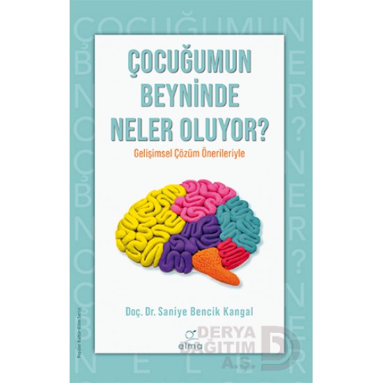 ELMA / ÇOCUĞUMUN BEYNİNDE NELER OLUYOR ?