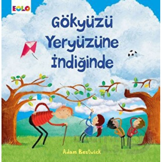 EOLO / GÖKYÜZÜ YERYÜZÜNE İNDİĞİNDE