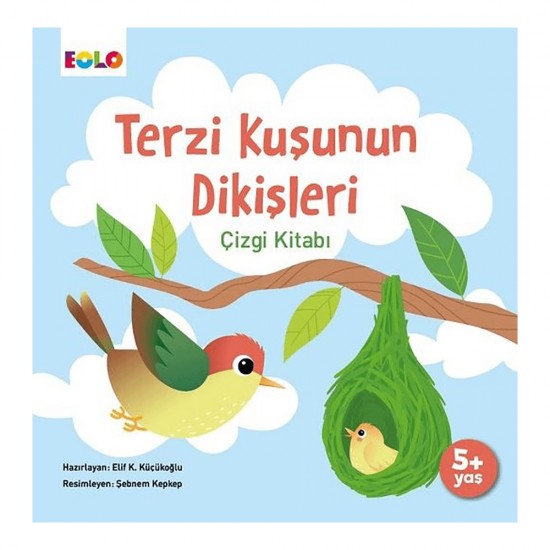 EOLO / TERZİ KUŞUNUN DİKİŞLERİ ÇİZGİ KİTABI