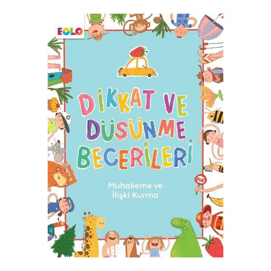 EOLO / DİKKAT VE DÜŞÜNME BECERİLERİ - MUHAKEME VE İLİŞKİ KURMA