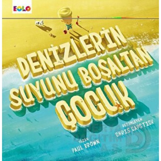 EOLO / DENİZLERİN SUYUNU BOŞALTAN ÇOCUK