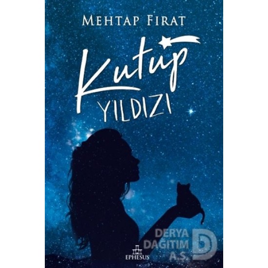 EPHESUS / KUTUP YILDIZI / MEHTAP FIRAT