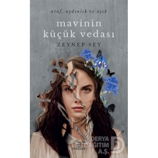 EPHESUS / MAVİNİN KÜÇÜK VEDASI / ZEYNEP SEY