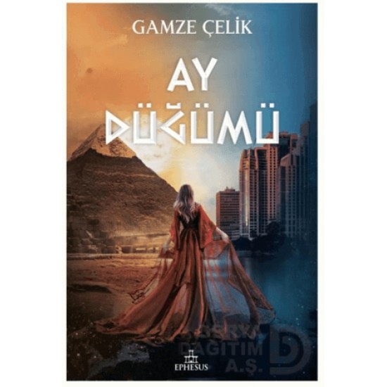 EPHESUS / AY DÜĞÜMÜ - CİLTLİ / GAMZE ÇELİK