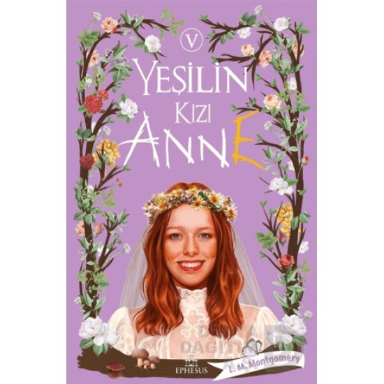 EPHESUS / YEŞİLİN KIZI ANNE  5 - CİLTSİZ