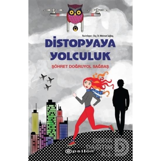 EPSİLON / DİSTOPYAYA YOLCULUK - CİLTLİ ŞÖHRET DOĞRUYOL SA