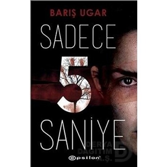 EPSİLON /  SADECE 5 SANİYE / BARIŞ UGAR