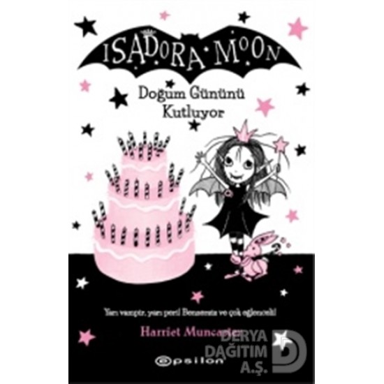 EPSİLON / ISADORA MOON DOĞUM GÜNÜNÜ KUTLUYOR