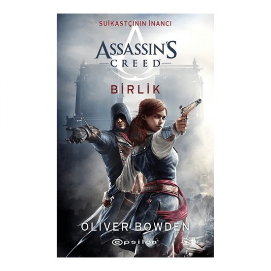 EPSİLON / ASSASSINA CRED - BİRLİK / OLIVER BOWDEN