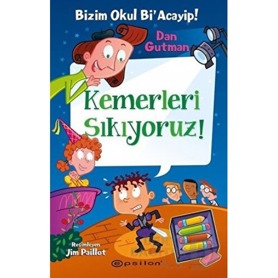 EPSİLON / BİZİM OKUL Bİ ACAYİP 15 KEMERLERİ SIKIYO