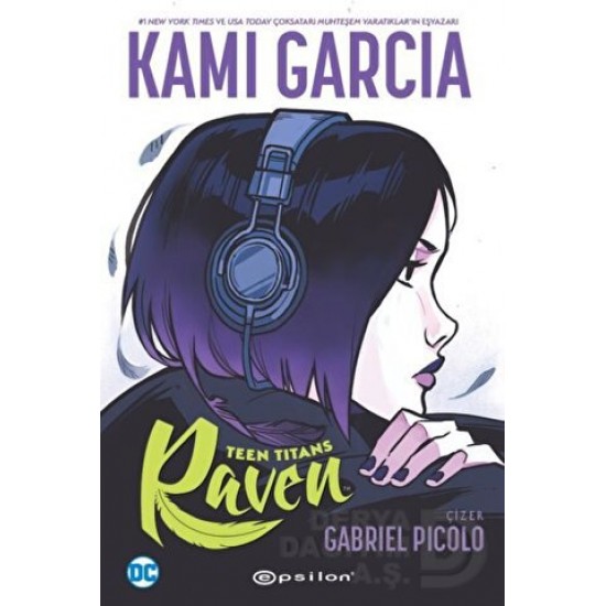 EPSİLON / TEEN TİTANS: RAVEN/ KAMI GARCIA