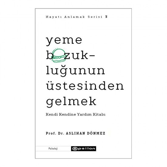 EPSİLON / YEME BOZUKLUĞUNUN ÜSTESİNDEN GELMEK