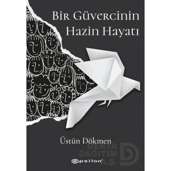 EPSİLON /  BİR GÜVERCİNİN HAZİN HAYATI