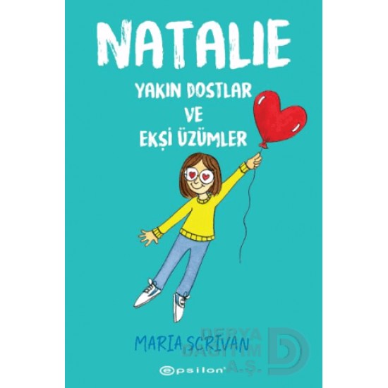 EPSİLON /  NATALIE YAKIN DOSTLARI VE EKŞİ ÜZ....