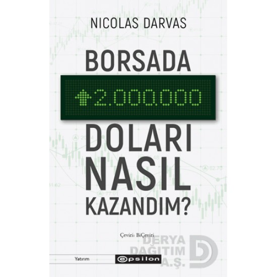 EPSİLON /  BORSADA İKİ MİLYON DOLARI NASIL KAZANDIM