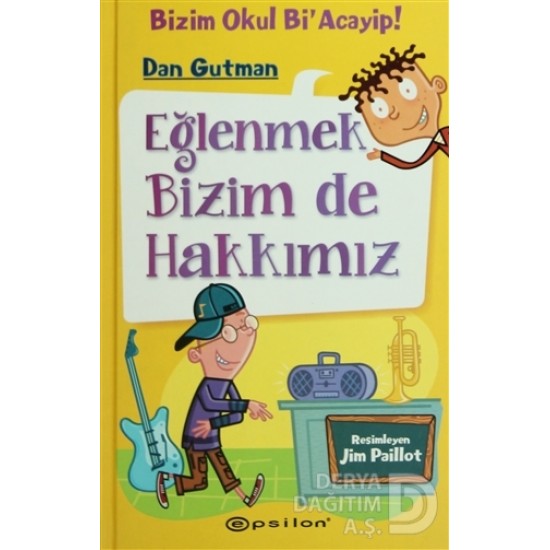 EPSİLON / BİZİM OKUL Bİ ACAYİP 3 EĞLENMEK BİZİMDE