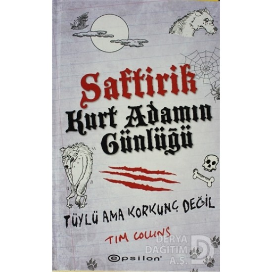 EPSİLON / SAFTİRİK KURT ADAMIN GÜNLÜĞÜ-TÜYLÜ AMA K