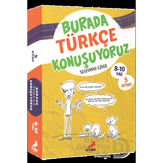 ERDEM / BURADA TÜRKÇE KONUŞUYORUZ 5KİTAP 8 -10 YAŞ