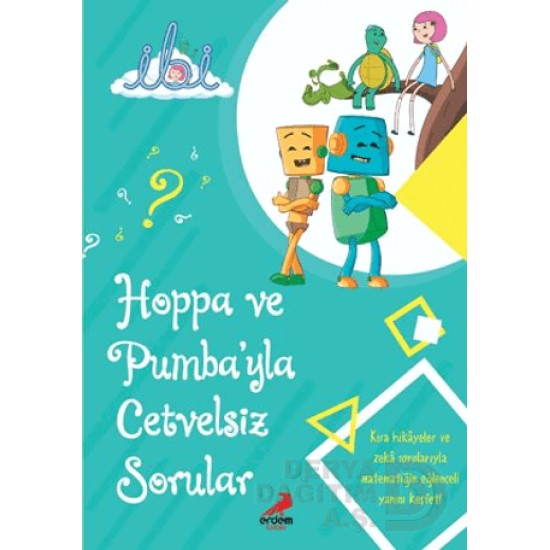 ERDEM / HOPPA VE PUMBAYLA CETVELSİZ SORULAR