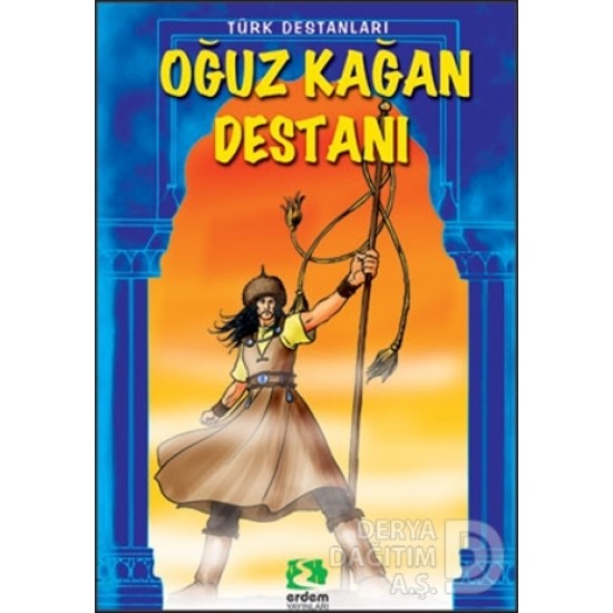 ERDEM / OĞUZ KAĞAN DESTANI