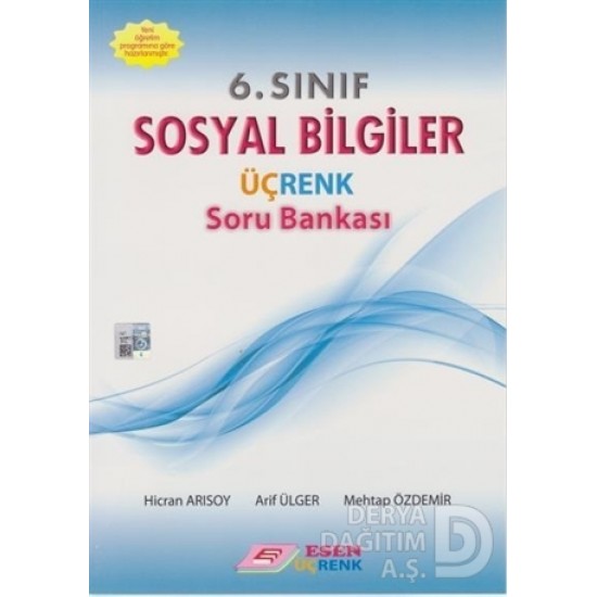 ESEN ÜÇRENK / 6.SINIF SOSYAL BİLGİLER SORU BANKASI