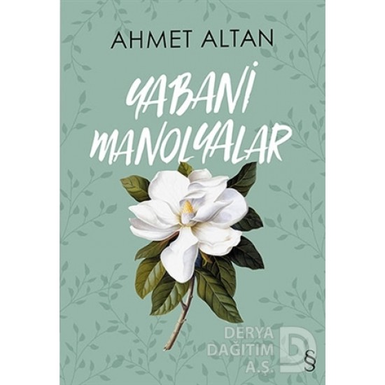 EVEREST / YABANİ MANOLYALAR / AHMET ALTAN