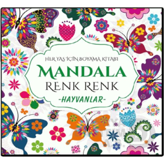 EVRENSEL /  MANDALA - HER YAŞ (RENK RENK HAYVANLAR)