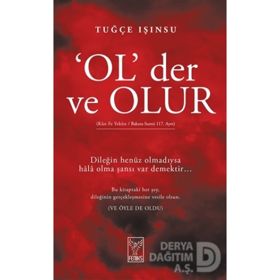 FENİKS / OL DER VE OLUR / TUĞÇE IŞINSU