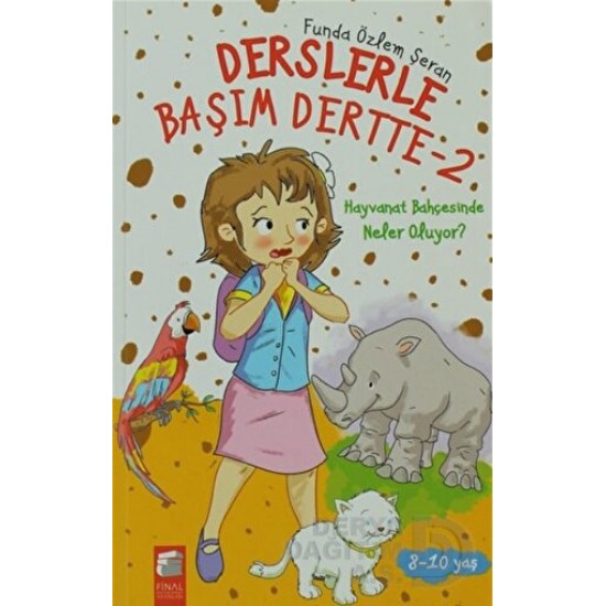 FİNAL / DERSLERLE BAŞIM DERTTE:2 HAYVANAT BAHÇESİN