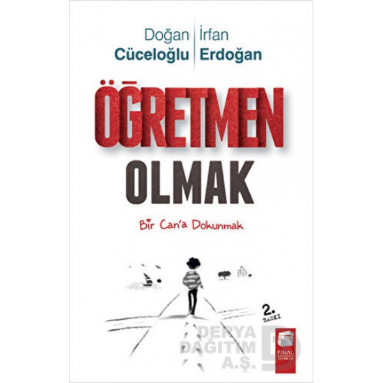 FİNAL / ÖĞRETMEN OLMAK (BİR CANA DOKUNMAK)