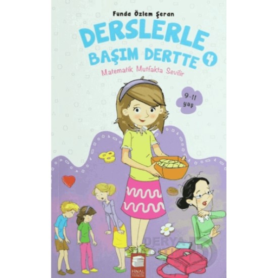 FİNAL / DERSLERLE BAŞIM DERTTE:4 MATEMATİK MUTFAKT