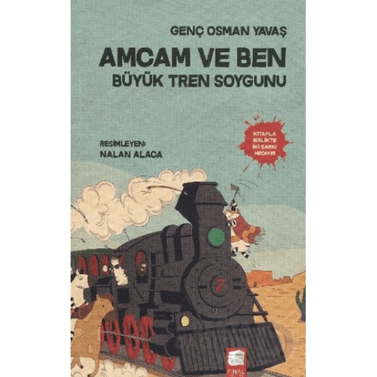 FİNAL / AMCAM VE BEN - 3 BÜYÜK TREN SOYGUNU