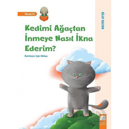 FİNAL / KEDİMİ AĞAÇTAN İNMEYE NASIL İKNA EDERİM